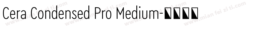 Cera Condensed Pro Medium字体转换